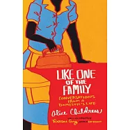 Like One of the Family: Conversations from a Domestic’s Life
