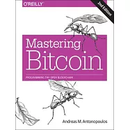 Mastering Bitcoin: Programming the Open Blockchain