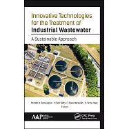 Innovative Technologies for the Treatment of Industrial Wastewater: A Sustainable Approach