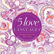 The 5 Love Languages: The Secret to Love That Lasts Inspirational Adult Coloring Book