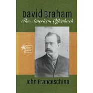 David Braham: The American Offenbach