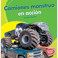 Camiones monstruo en acción/ Monster Trucks on the Go