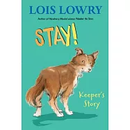 Stay!: Keeper’s Story