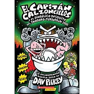 El Capitan Calzoncillos Y El Diabolico Desquite Del Inodoro-Turbotron 2000/ Captain Underpants And The Tyrannical Retaliation Of The Turbo Toilet 2000