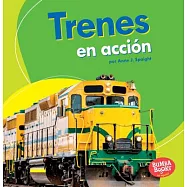 Trenes en acción / Trains on the Go