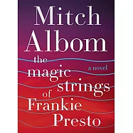 The Magic Strings of Frankie Presto