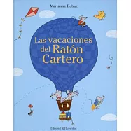 Las vacaciones del Ratón Cartero/ Mail Mouse’s Vacation