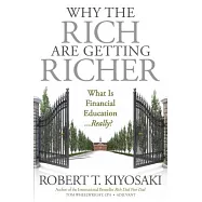 Why the Rich Are Getting Richer: What Is Financial Education...really?