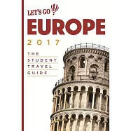 Let&rsquo;s Go 2017 Europe: The Student Travel Guide