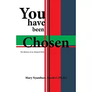 You Have Been Chosen: The Identity of an Adopted Child