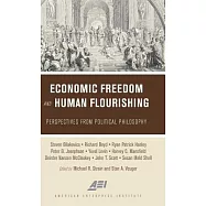 Economic Freedom and Human Flourishing: Perspectives from Political Philosophy