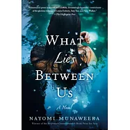 What Lies Between Us