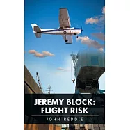 Jeremy Block: Flight Risk