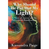 Why Should He Put Out My Light?: A Story of Incest, and the Subsequent Ramifications