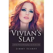 Vivian’s Slap: A Hot Chick Who Get’s Off Giving Slaps to Guys She Meets Online!