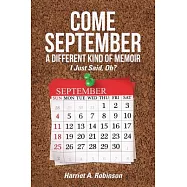Come September a Different Kind of Memoir: I Just Said, Oh?