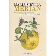 Maria Sibylla Merian: Metamorphosis Insectorum Surinamensium