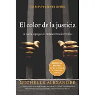 El Color de la Justicia: La Nueva Segregación Racial En Estados Unidos