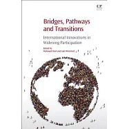 Bridges, Pathways and Transitions: International Innovations in Widening Participation