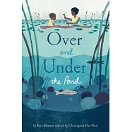 Over and Under the Pond: (environment and Ecology Books for Kids, Nature Books, Children’s Oceanography Books, Animal Books for Kids)