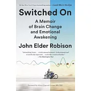 Switched on: A Memoir of Brain Change and Emotional Awakening