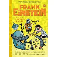 Frank Einstein and the Electro-Finger (Frank Einstein Series #2): Book Two
