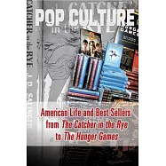 American Life and Best Sellers from the Catcher in the Rye to the Hunger Games