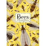 Bees: A Honeyed History