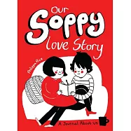 Our Soppy Love Story: A Journal about Us