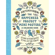The Happiness Project Mini Posters: 20 Hand-Lettered Quotes to Pull Out and Frame