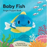 Baby Fish: Finger Puppet Book: (finger Puppet Book for Toddlers and Babies, Baby Books for First Year, Animal Finger Puppets)