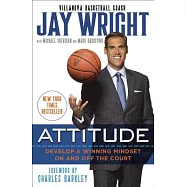 Attitude: Develop a Winning Mindset On and Off the Court