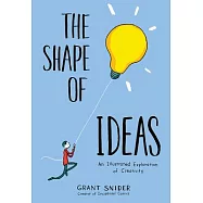 The Shape of Ideas: An Illustrated Exploration of Creativity