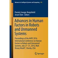 Advances in Human Factors in Robots and Unmanned Systems: Proceedings of the Ahfe2016 Conference on Human Factors in Robots and