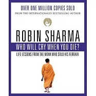 Who Will Cry When You Die?