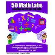50 Math Labs: Learning Activities for Kids