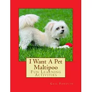 I Want a Pet Maltipoo
