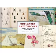 Explorers&rsquo; Sketchbooks: The Art of Discovery & Adventure