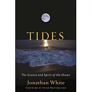 Tides: The Science and Spirit of the Ocean
