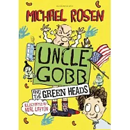 Uncle Gobb and the Green Heads