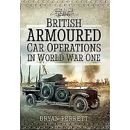 British Armoured Car Operations in World War I