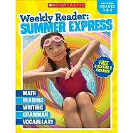 Weekly Reader: Summer Express (Between Grades 3 & 4) Workbook