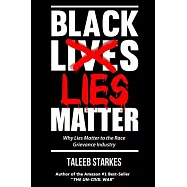 Black Lies Matter