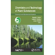 Chemistry and Technology of Plant Substances: Chemical and Biochemical Aspects
