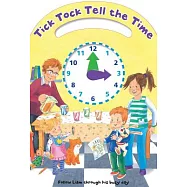 Tick Tock Tell the Time: Follow Liam Through His Busy Day