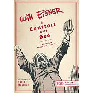A Contract With God: And Other Tenement Stories: Will Eisner Centennial Edition
