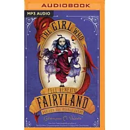 The Girl Who Fell Beneath Fairyland and Led the Revels There