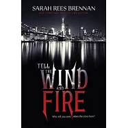 Tell the Wind and Fire