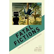 Fatal Fictions: Crime and Investigation in Law and Literature