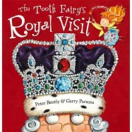 The Tooth Fairy and the Royal Visit